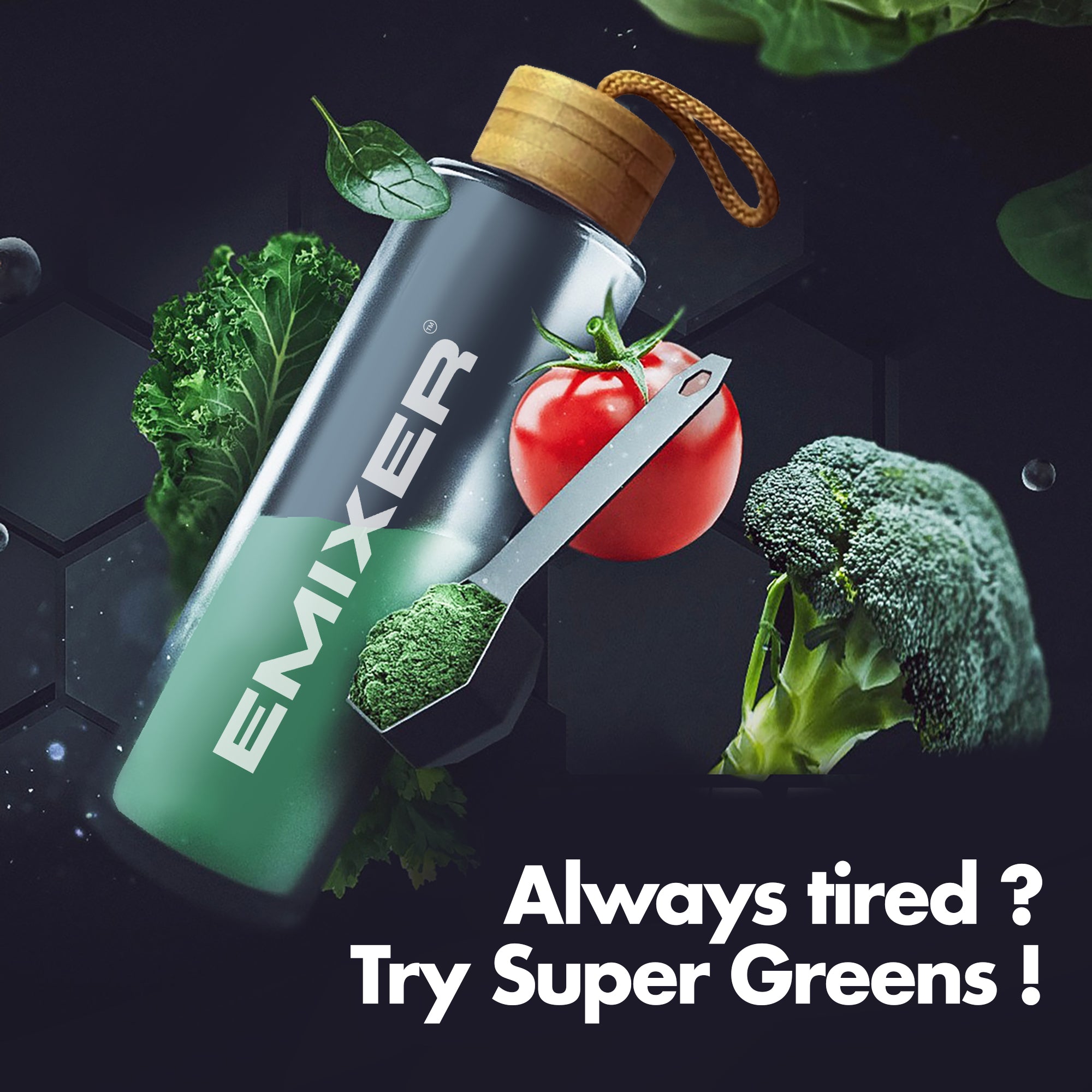 Super Greens  |  Emixer™